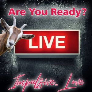IMPULSIVE❤️LOVE IS NOW LIVE! Please join me friends! ❤️❤️❤️❤️